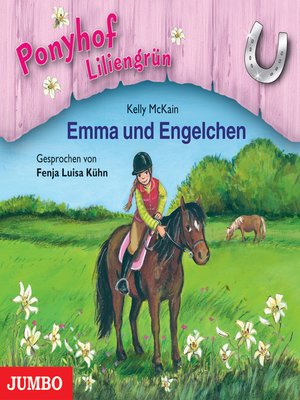 cover image of Ponyhof Liliengrün. Emma und Engelchen [Band 6]